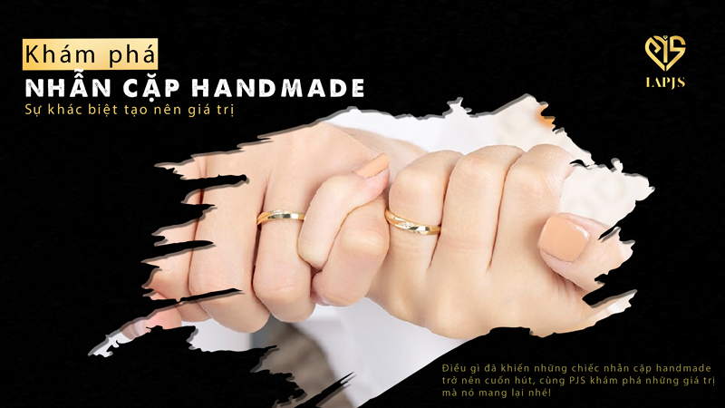 Nhẫn cặp handmade – Sự khác biệt tạo nên giá trị
