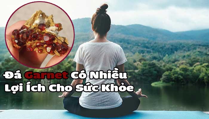Công dụng của Garnet trong sức khỏe